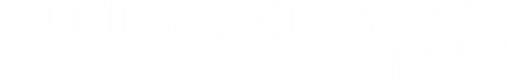 FUJIFILM GFX100RF FRAGMENT EDITION